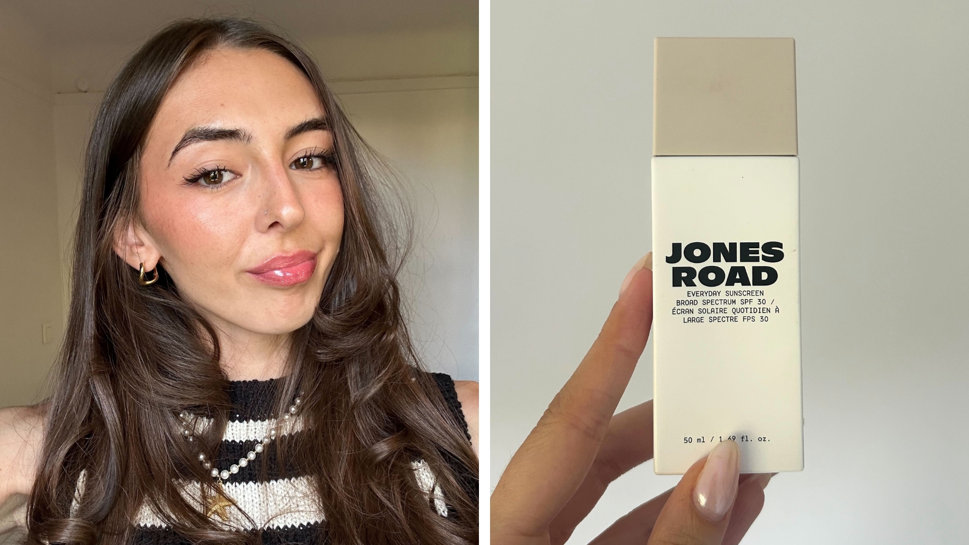 On the left, an image of Sennen Prickett, with curled long brunette hair and wearing a black and white striped tank top, wearing the Jones Road Everyday Sunscreen on holiday. On the right, hand holding the white and beige Jones Road Everyday Sunscreen bottle.
