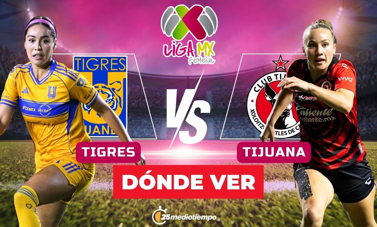 ¿Dónde ver Tigres vs. Tijuana HOY? Horario y canal de transmisión EN