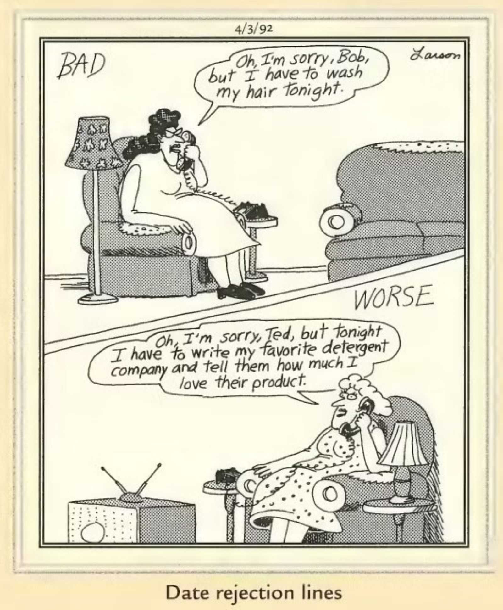The far side date rejection
