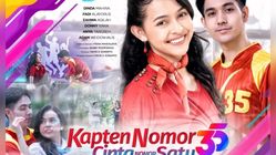 Sinopsis FTV SCTV: Kapten Nomor 35, Cinta Nomor Satu untuk Semua