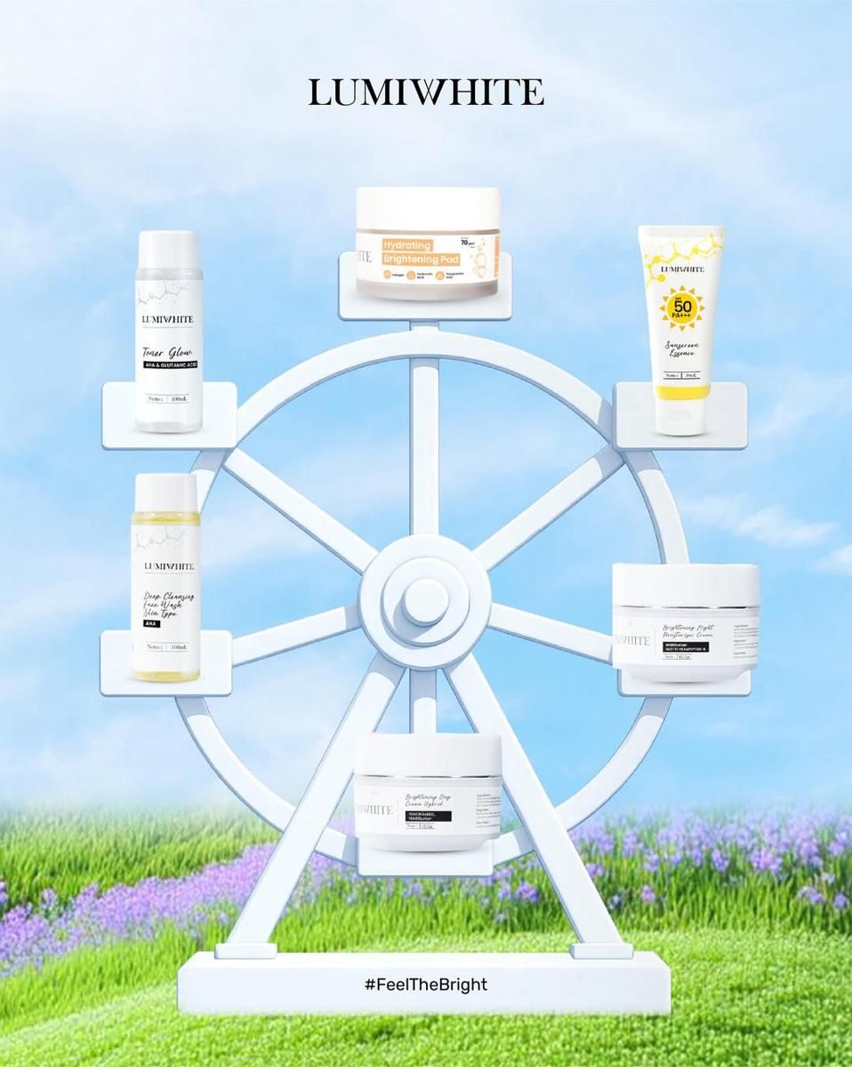 Urutan Skincare Lumiwhite untuk Wajah Cerah Sepanjang Hari