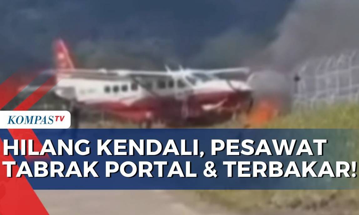 Detik-Detik Pesawat Amole Air Tergelincir dan Terbakar di Bandara Ilaga | KOMPAS PAGI