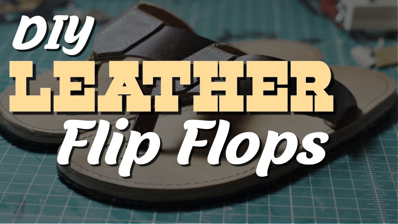 DIY leather flip flops