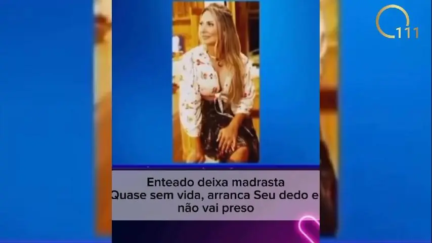 Enteado arranca dedo da madrasta, que é encontrada quase sem vida