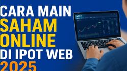 Cara Main Saham Online untuk Pemula di IPOT Web: Mulai dari Deposit hingga Jual Beli