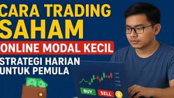 Trading Saham Online dengan Modal Kecil: Strategi Harian Aman dan Menguntungkan 2025