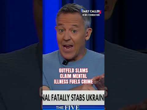 Greg Gutfeld SLAMS claim that mental illness is to blame for RAMPANT crime