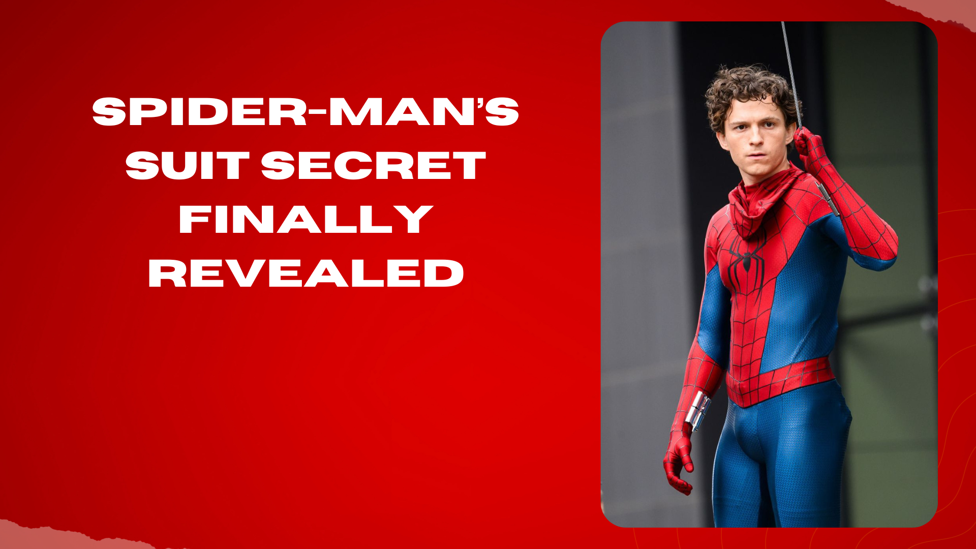 SpiderMan’s Suit Secret Finally Revealed