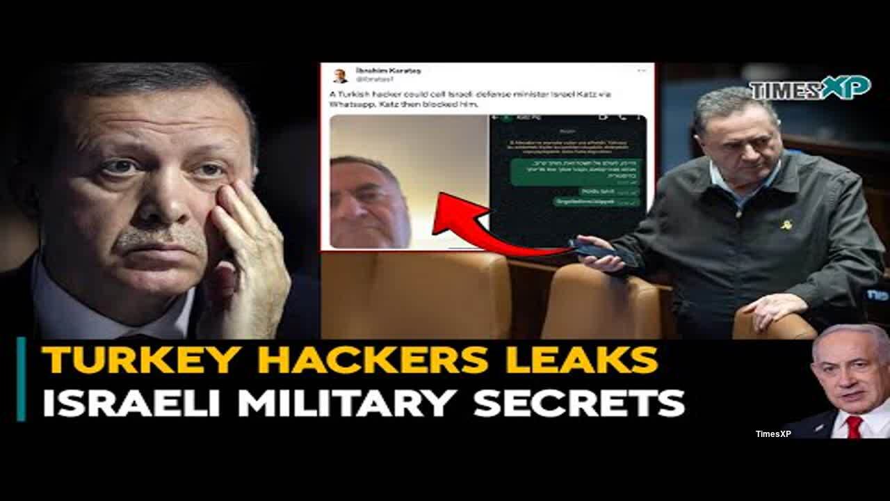 Turkey Hackers Leaks Israeli Military Secrets? Israel Katz In Big ...