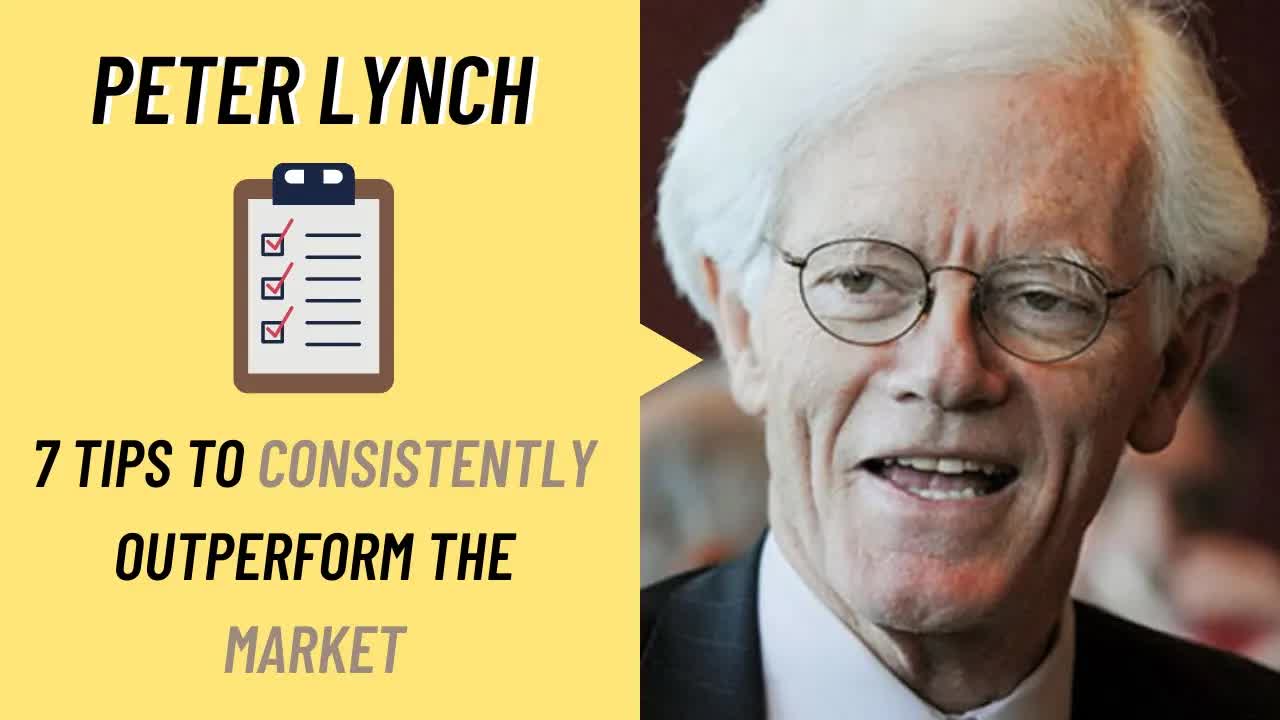 Peter Lynch: 7 tips to consistently outperform the market