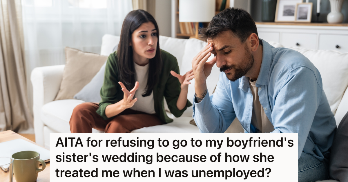 Her Boyfriend’s Sister Was Really Rude To Her When She Lost Her Job, So