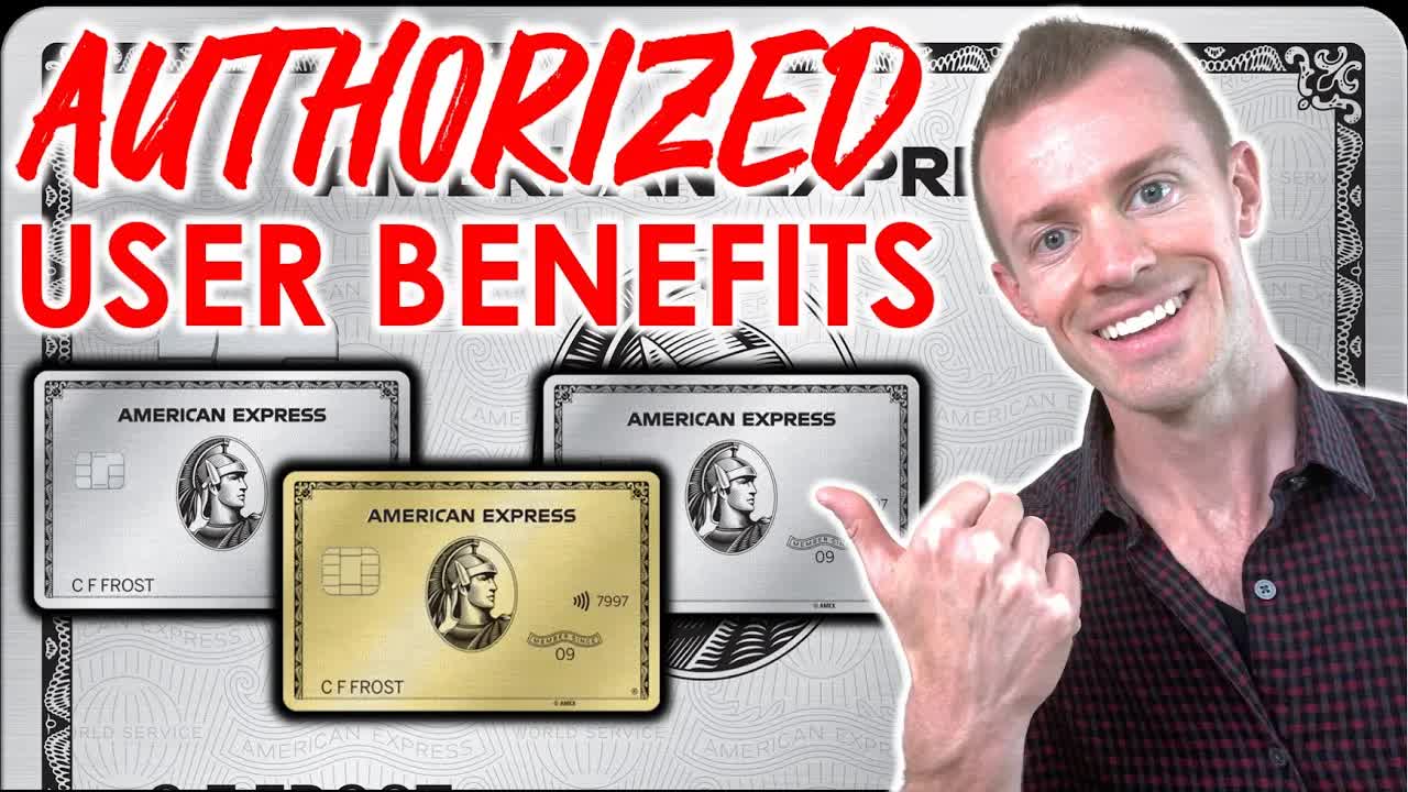 amex-platinum-authorized-user-benefits-2022-explained