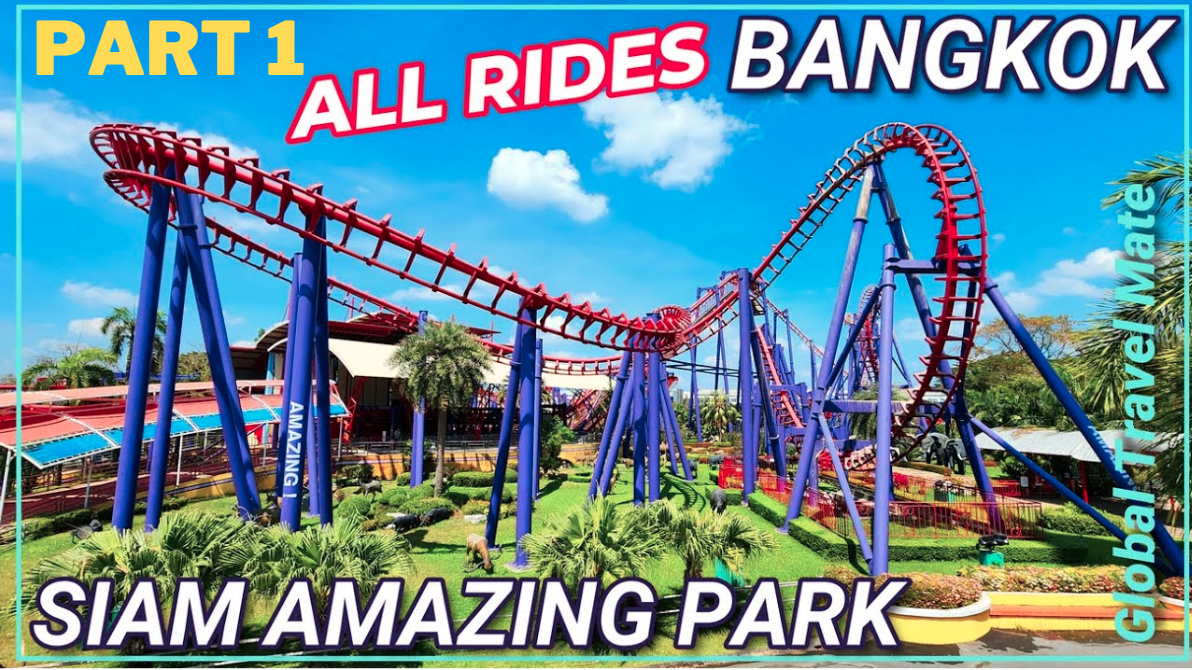 All the Rides at Siam Amazing Park! | Bangkok’s Ultimate Theme Park ...