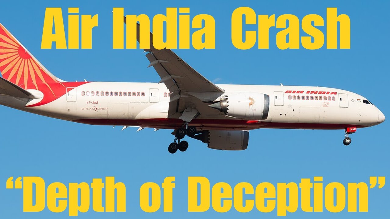 Depth of Deception Air India Crash Investigation