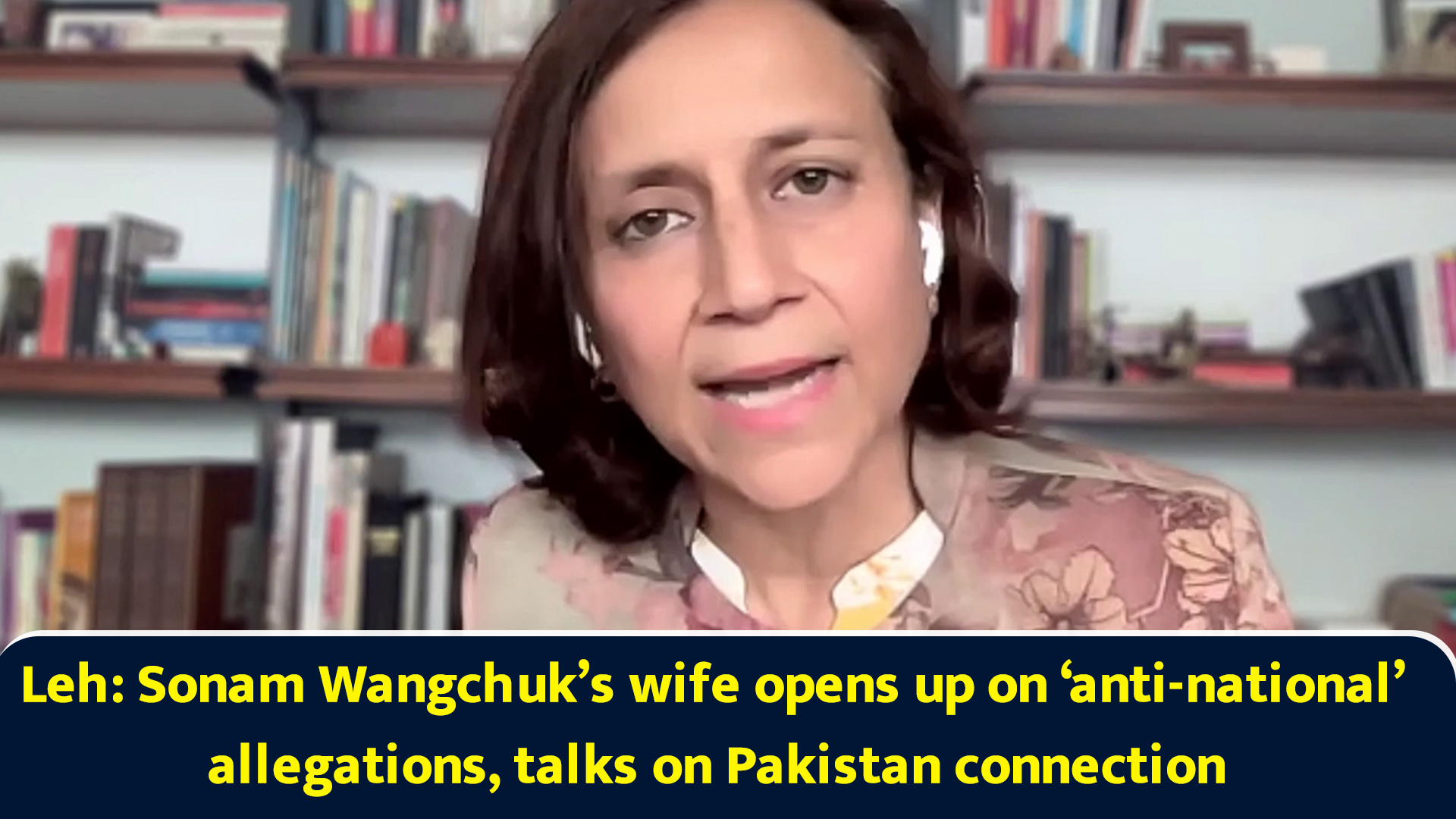 Leh: Sonam Wangchuk’s wife opens up on ‘anti-national’ allegations ...
