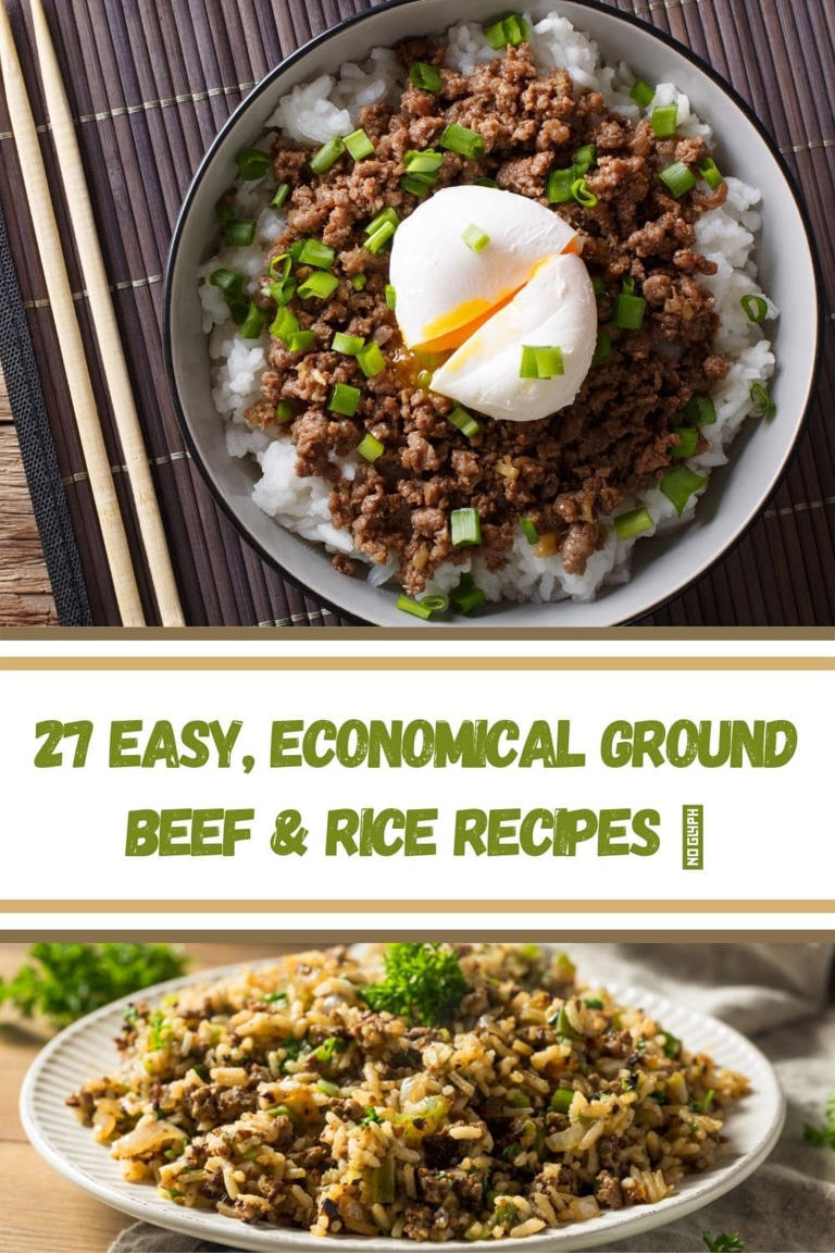 27 Easy, Economical Ground Beef & Rice Recipes