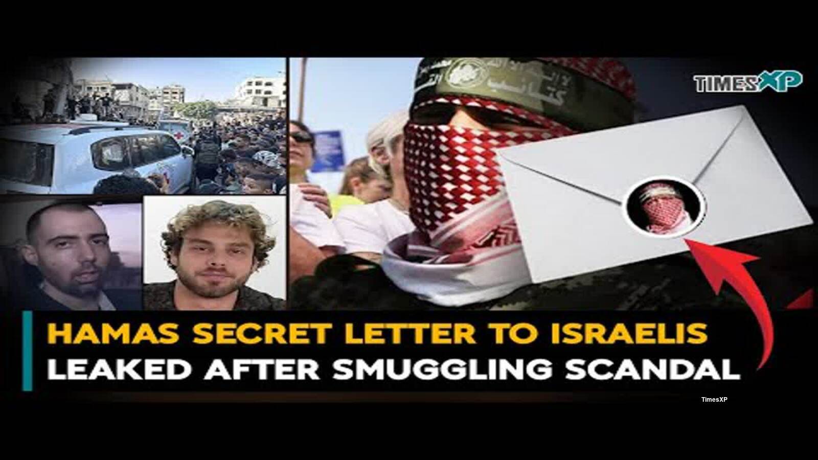 Hamas ‘SECRET LETTER’ To Israelis Leaked After Smuggling Scandal