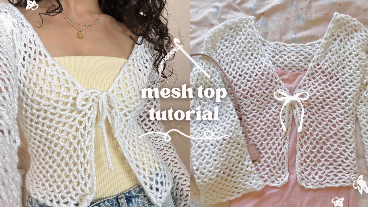 Crochet Mesh Garments: Cardigan & Top Full Guide