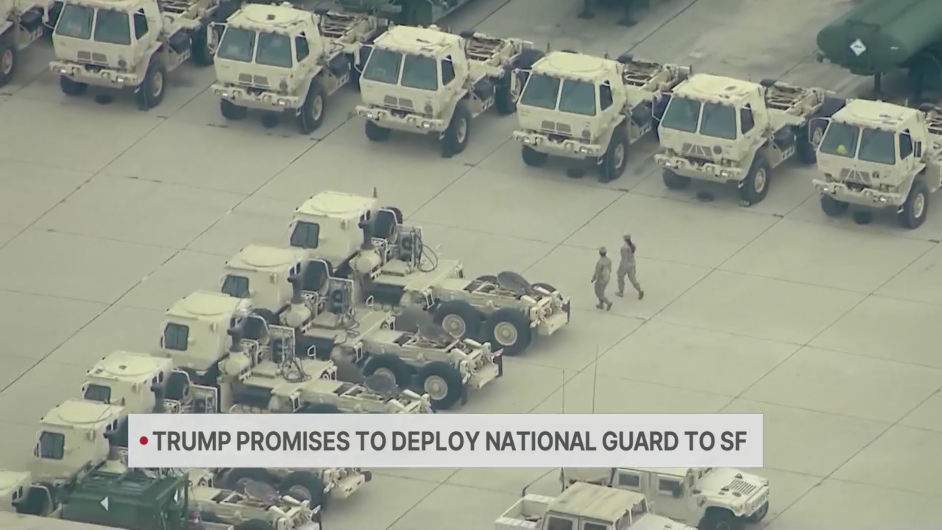 Trump promises to deploy National Guard to San Francisco