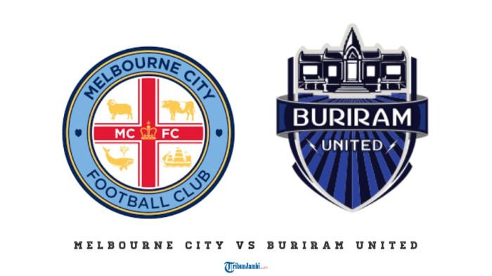 Prediksi Skor Melbourne City vs Buriram Utd, Head to Head & Statistik Liga Champions AFC