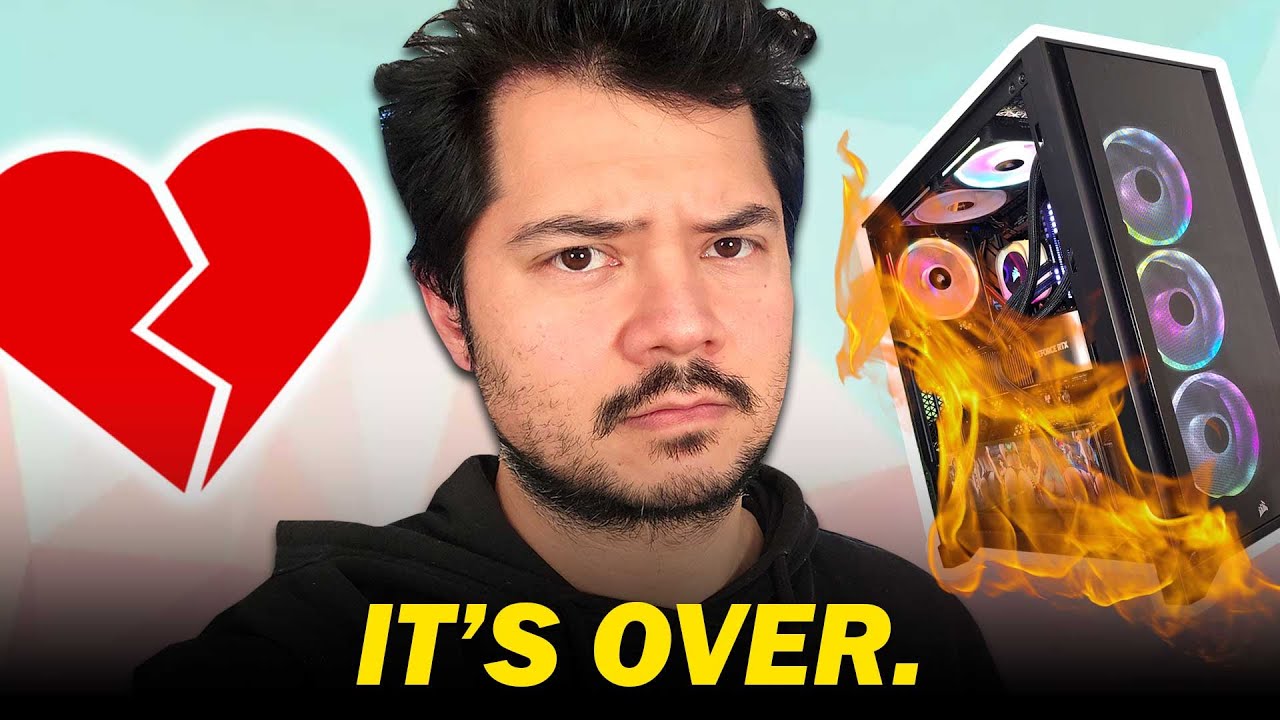 I'm breaking up with my PC