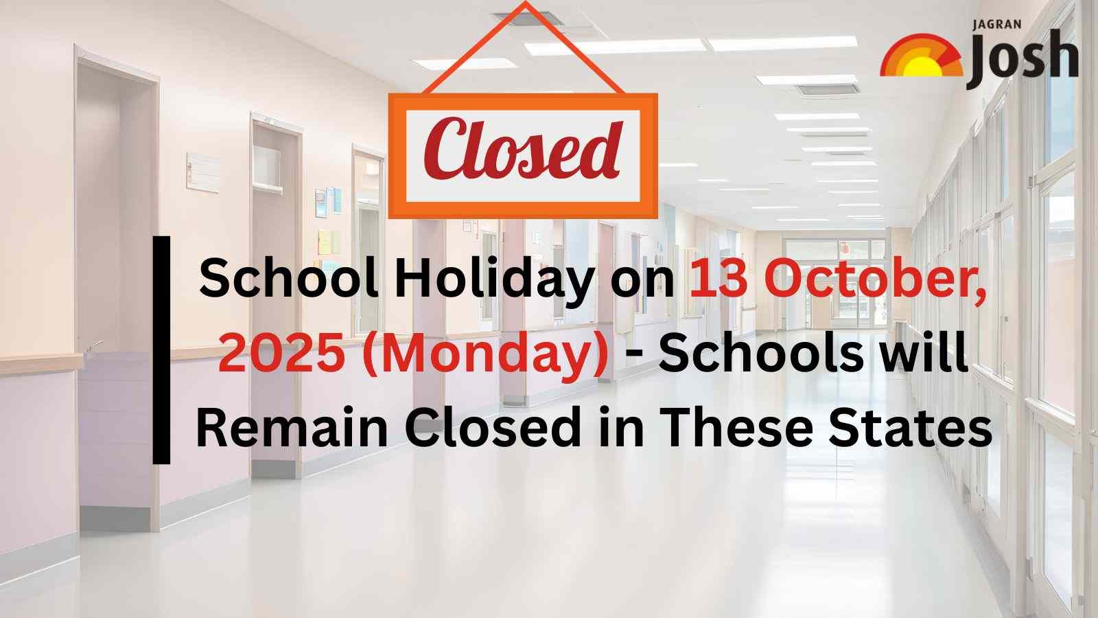 School Holiday on 13 October 2025 (Monday) : Schools Closed in THESE ...