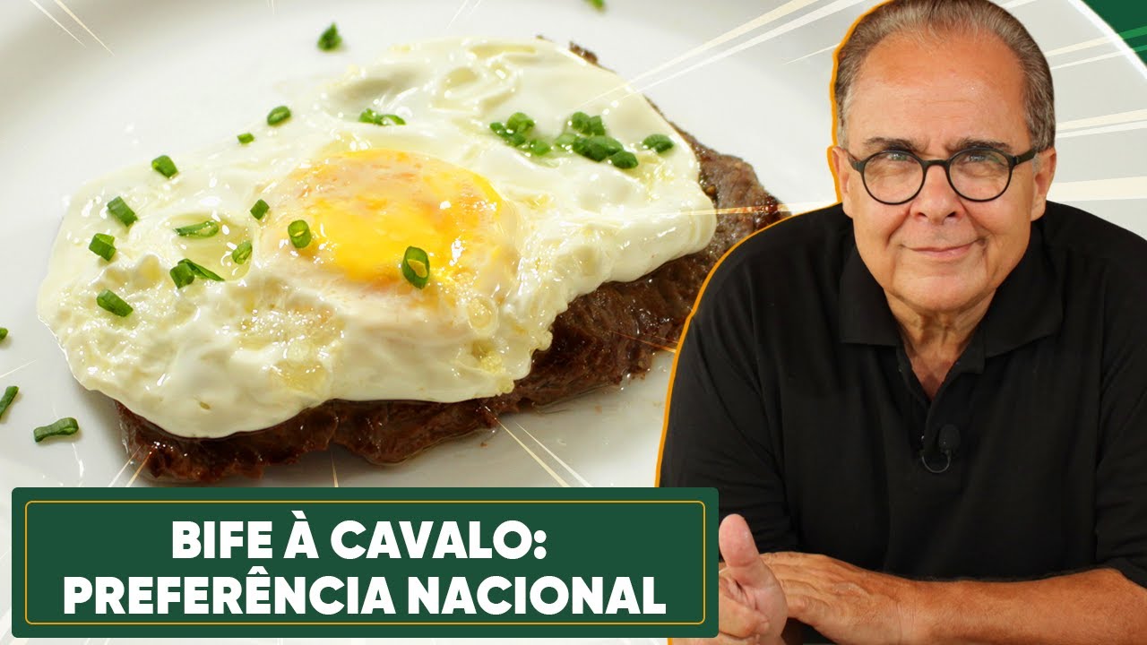 Bife a cavalo: essa é a melhor receita do Brasil!