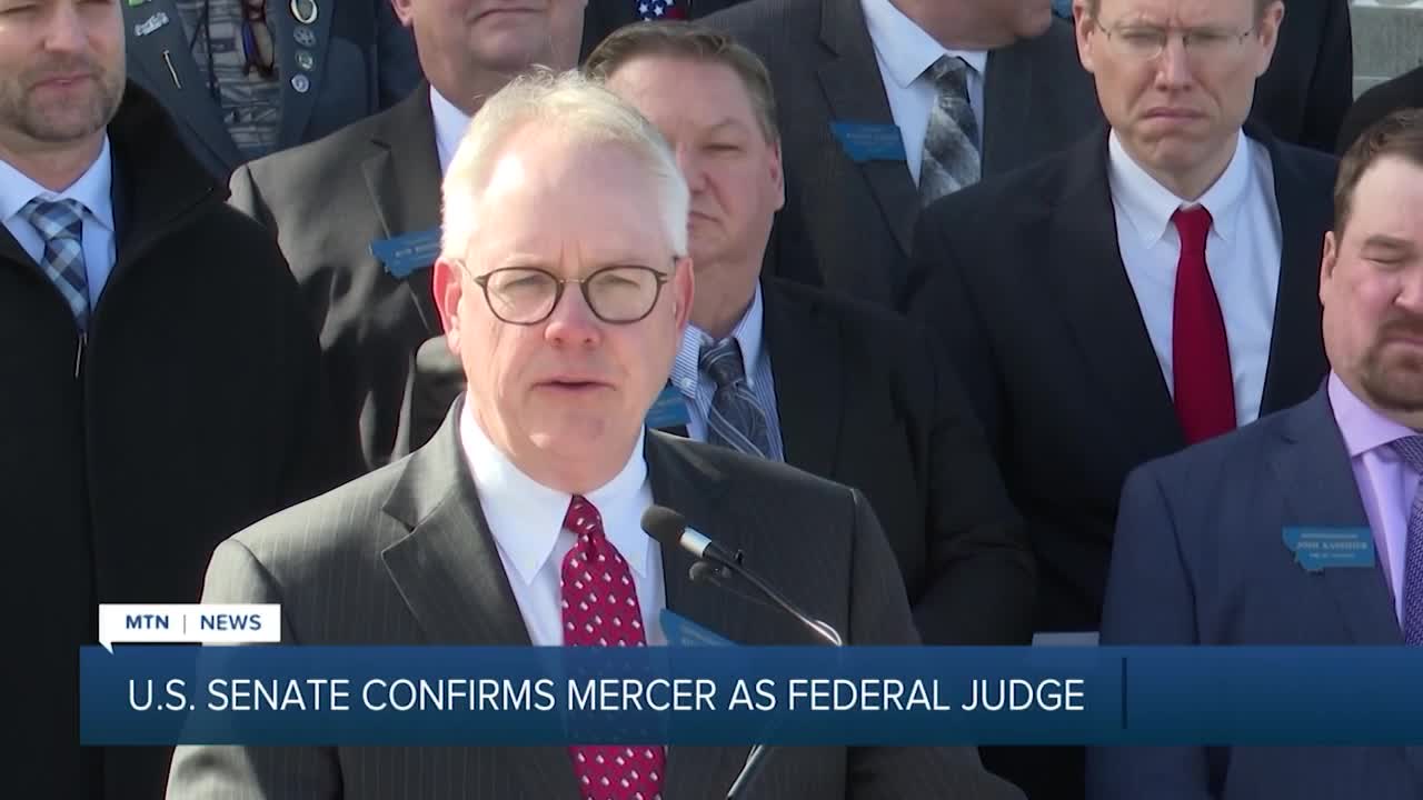 Billings state Rep. Mercer confirmed as federal judge