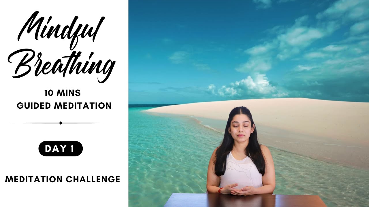 10 Mins Mindful Breathing Meditation | Guided Meditation for Calm and Focus