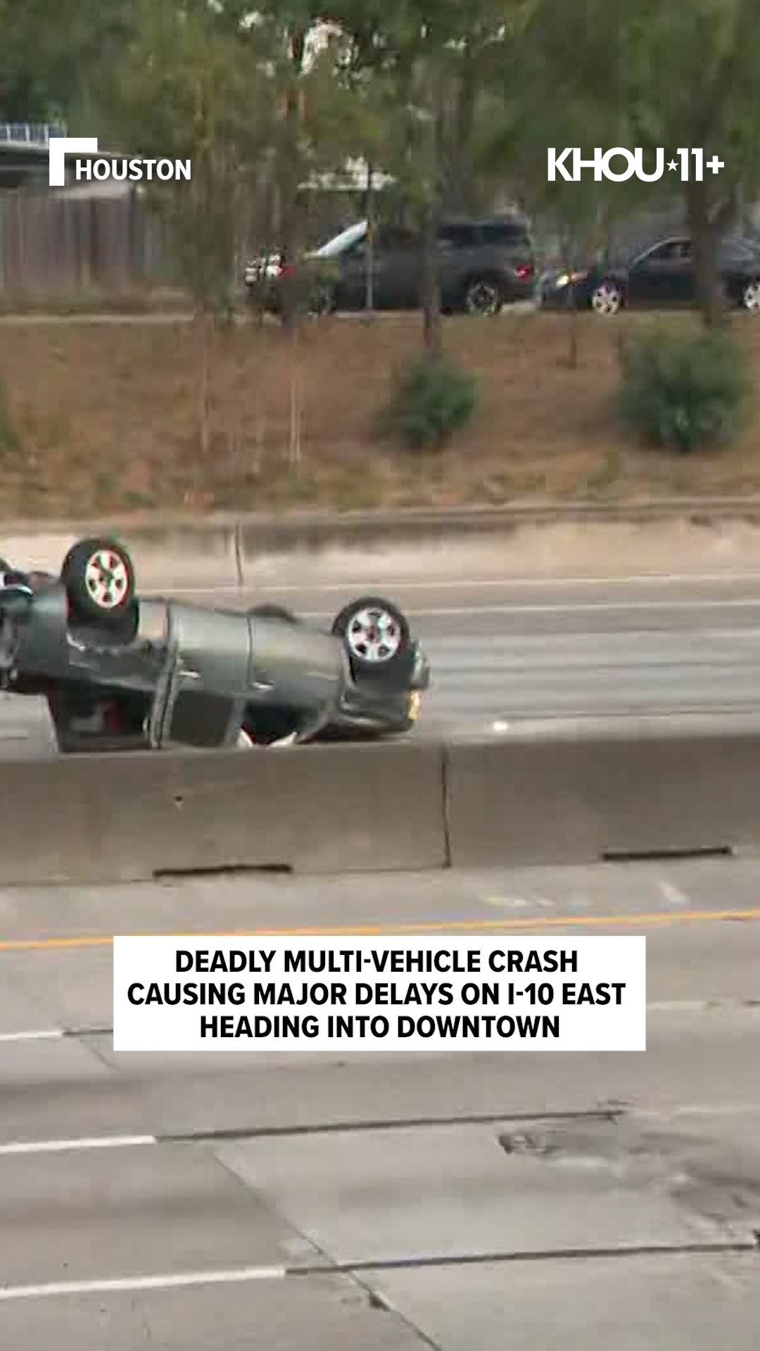 Deadly multi-vehicle crash causing major delays on I-10 East heading ...