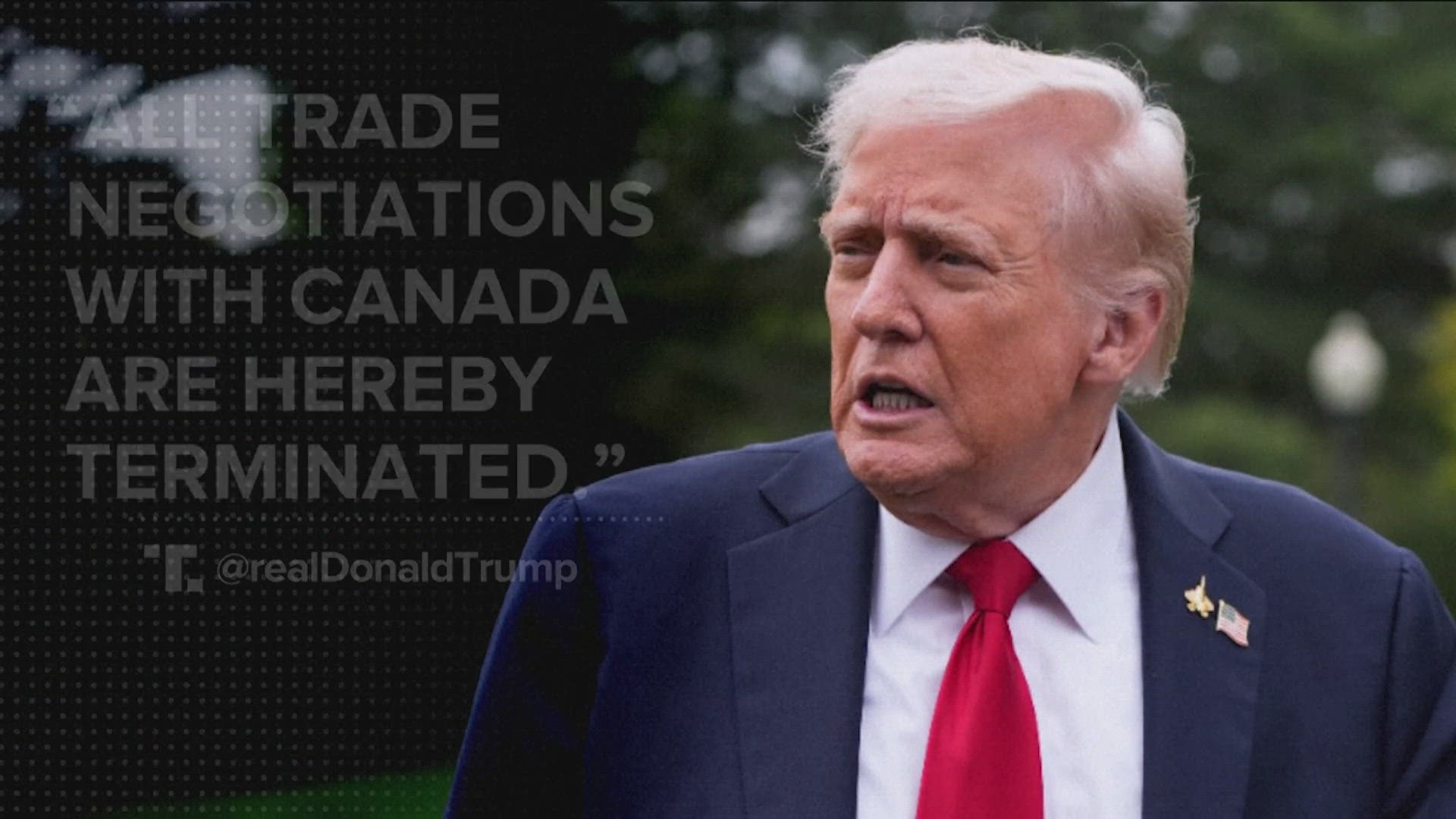 Trump says he's ending all trade negotiations with Canada