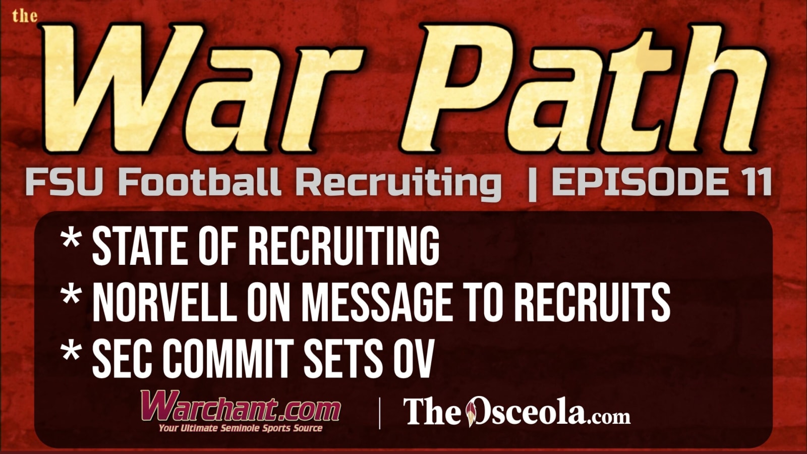 Florida State Recruiting Intel — War Path podcast, Episode 11
