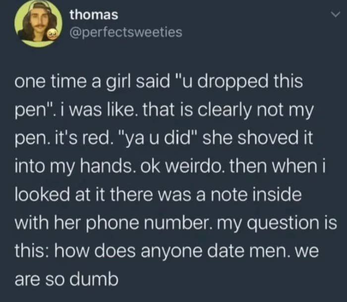 Tweet story about a girl handing a pen with her number to a guy, questioning how women date men