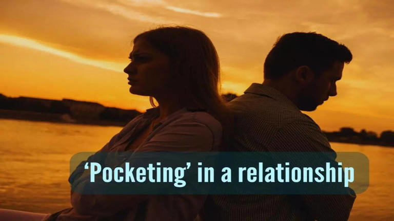 What does ‘Pocketing’ mean in a relationship?