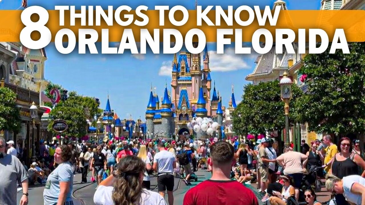 Things To Know Visiting Orlando Florida