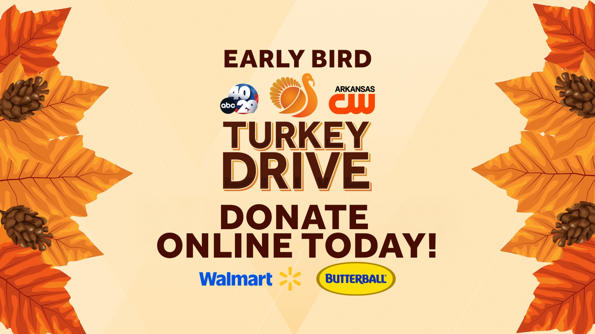 The 40/29 and Arkansas CW’s Turkey Drive is today