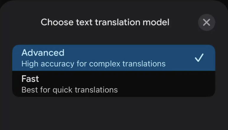 Google Translate Adds Fast vs. Advanced Model Picker for Speed vs ...