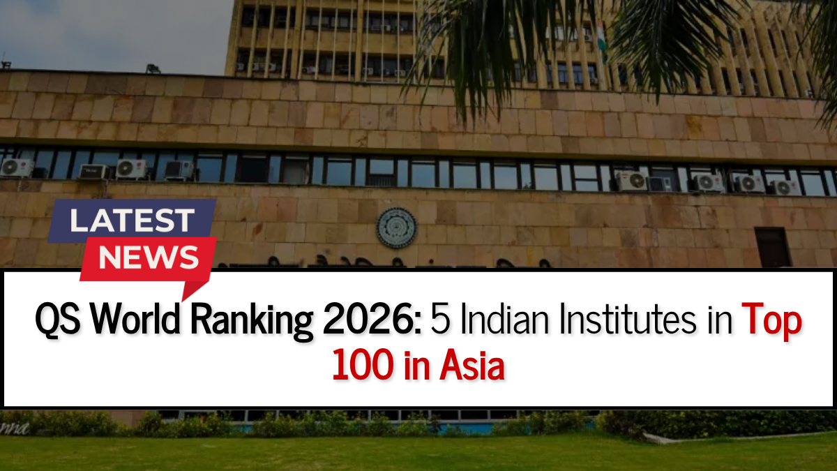 QS World Rankings 2026: List of Top Indian Insitutes across Asia