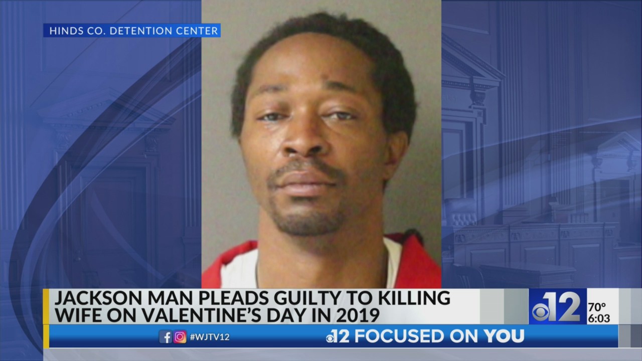 Jackson man pleads guilty to killing wife on Valentine’s Day in 2019