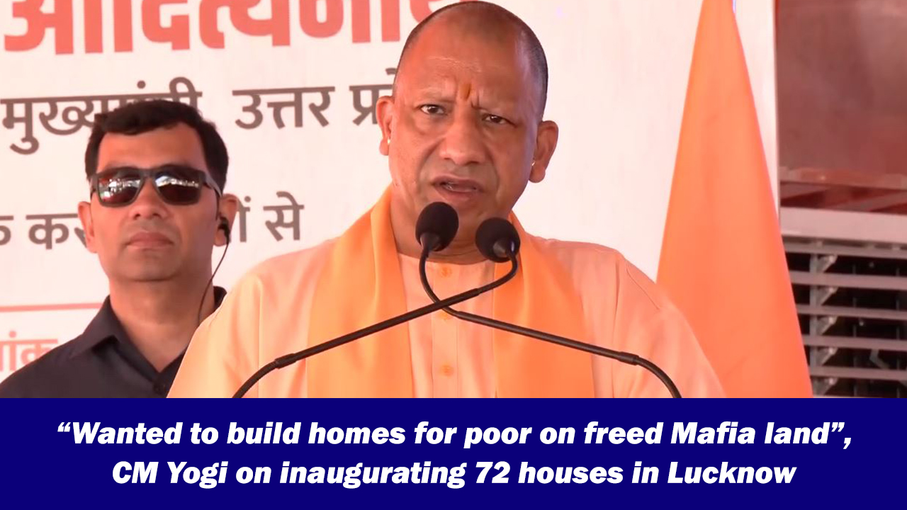 “Wanted to build homes for poor on freed Mafia land”, CM Yogi on ...
