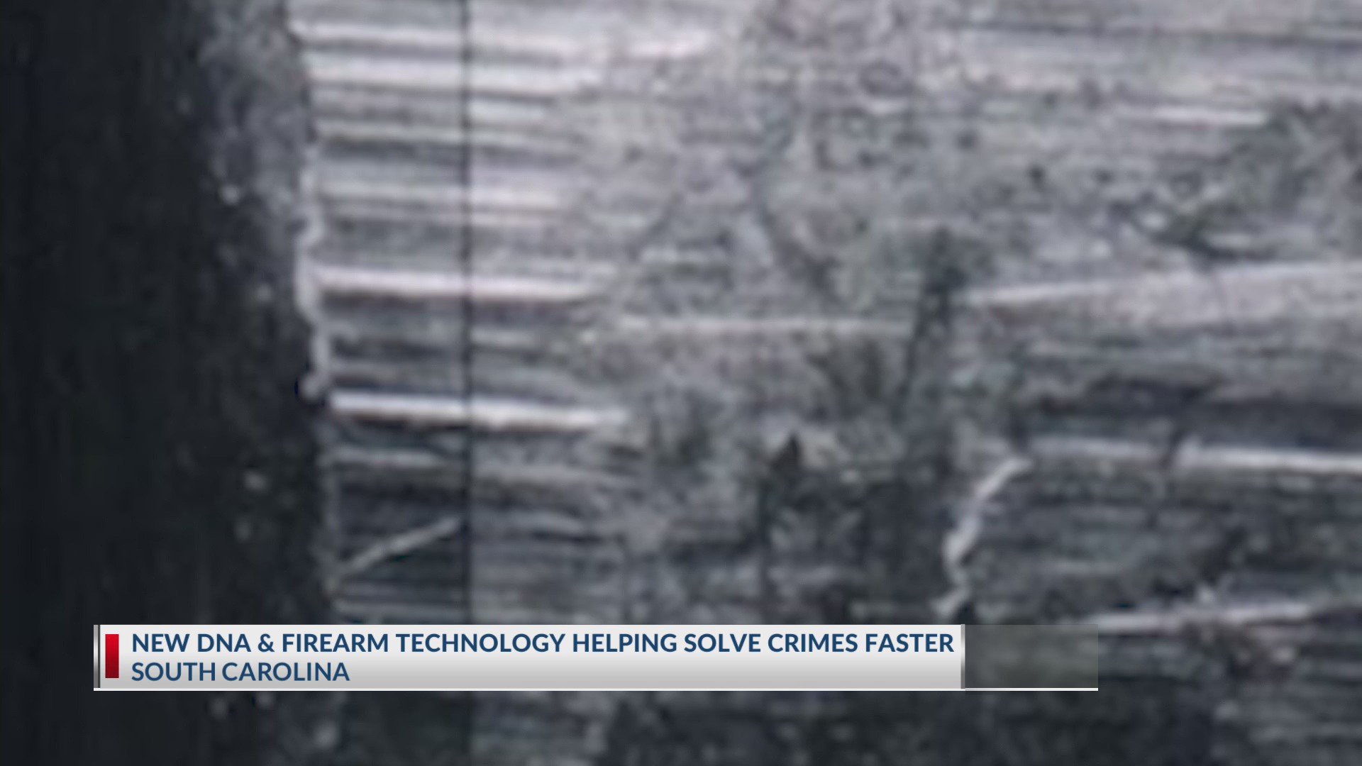 New DNA & firearm technology helping solve crimes faster in South Carolina