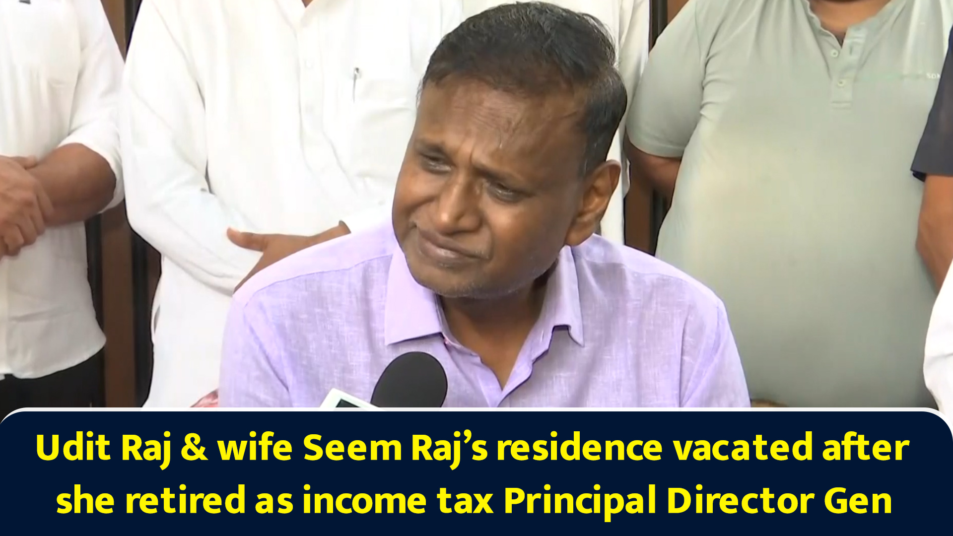 Udit Raj & wife Seem Raj’s residence vacated after she retired as ...