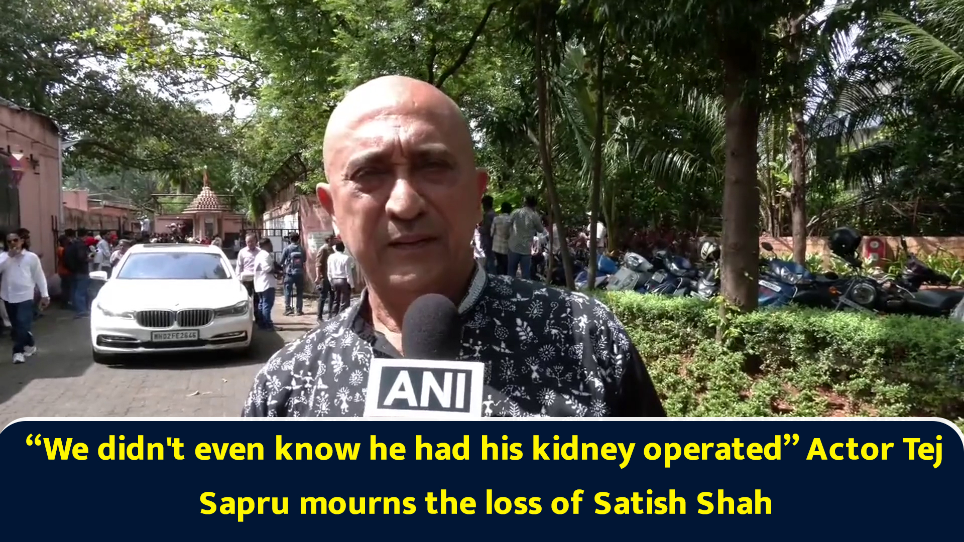 “We didn't even know he had his kidney operated” Actor Tej Sapru mourns ...