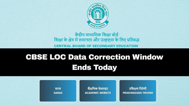 CBSE Board Exams 2026: LOC Data Correction Window Ends Today; Details Here