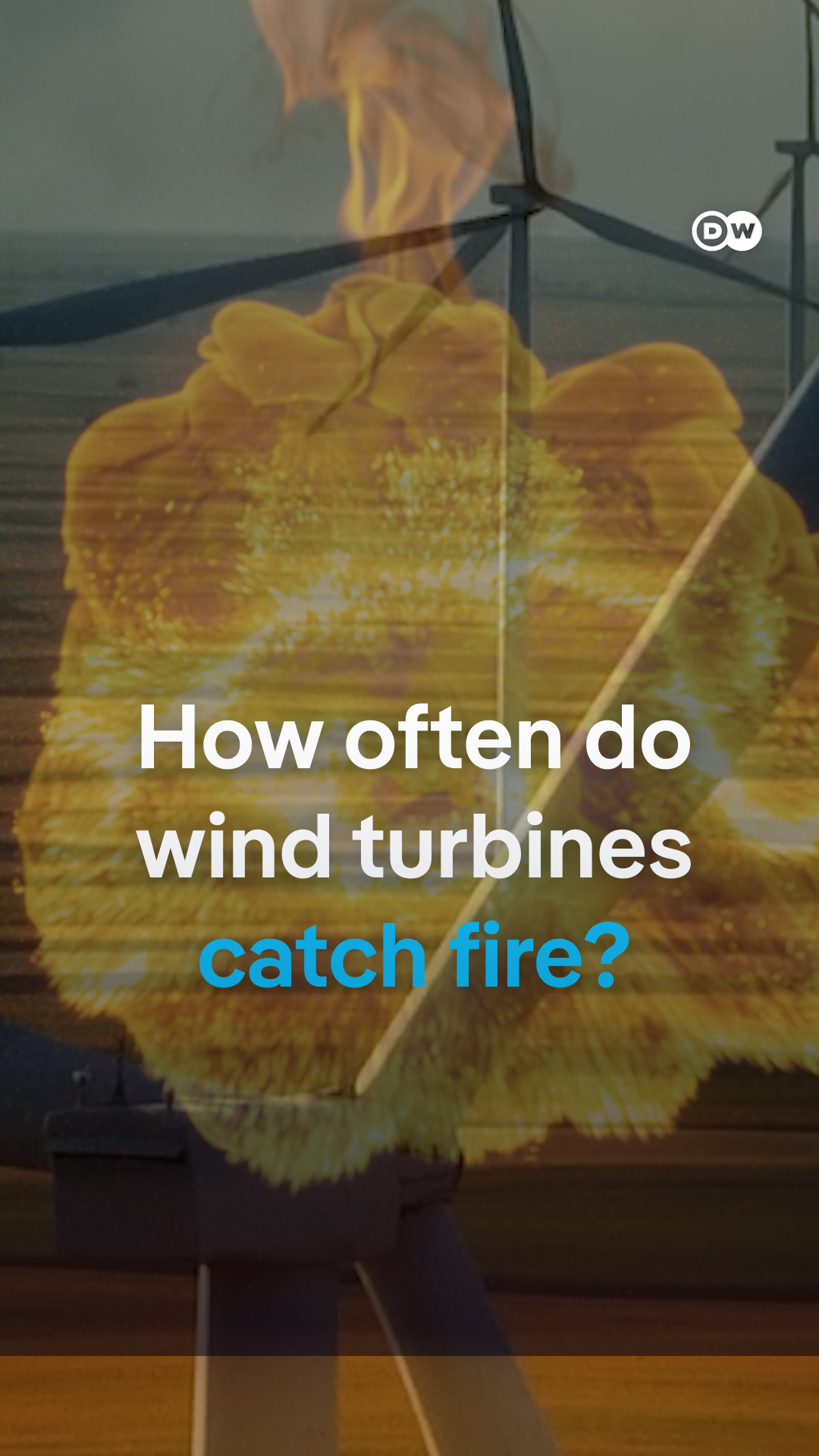 How often do wind turbines catch fire?