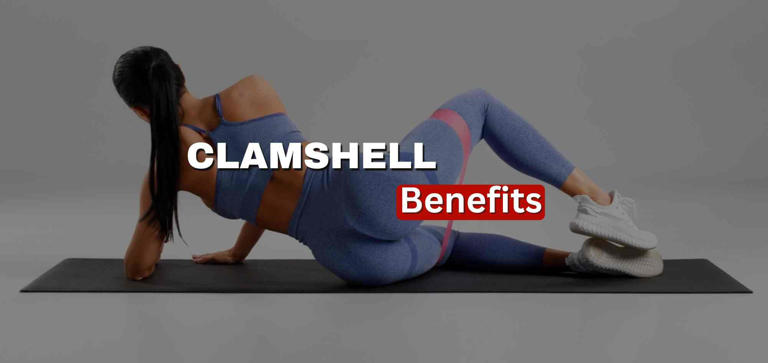 Clamshell Exercise: The Small Move with Big Health Benefits for Your ...