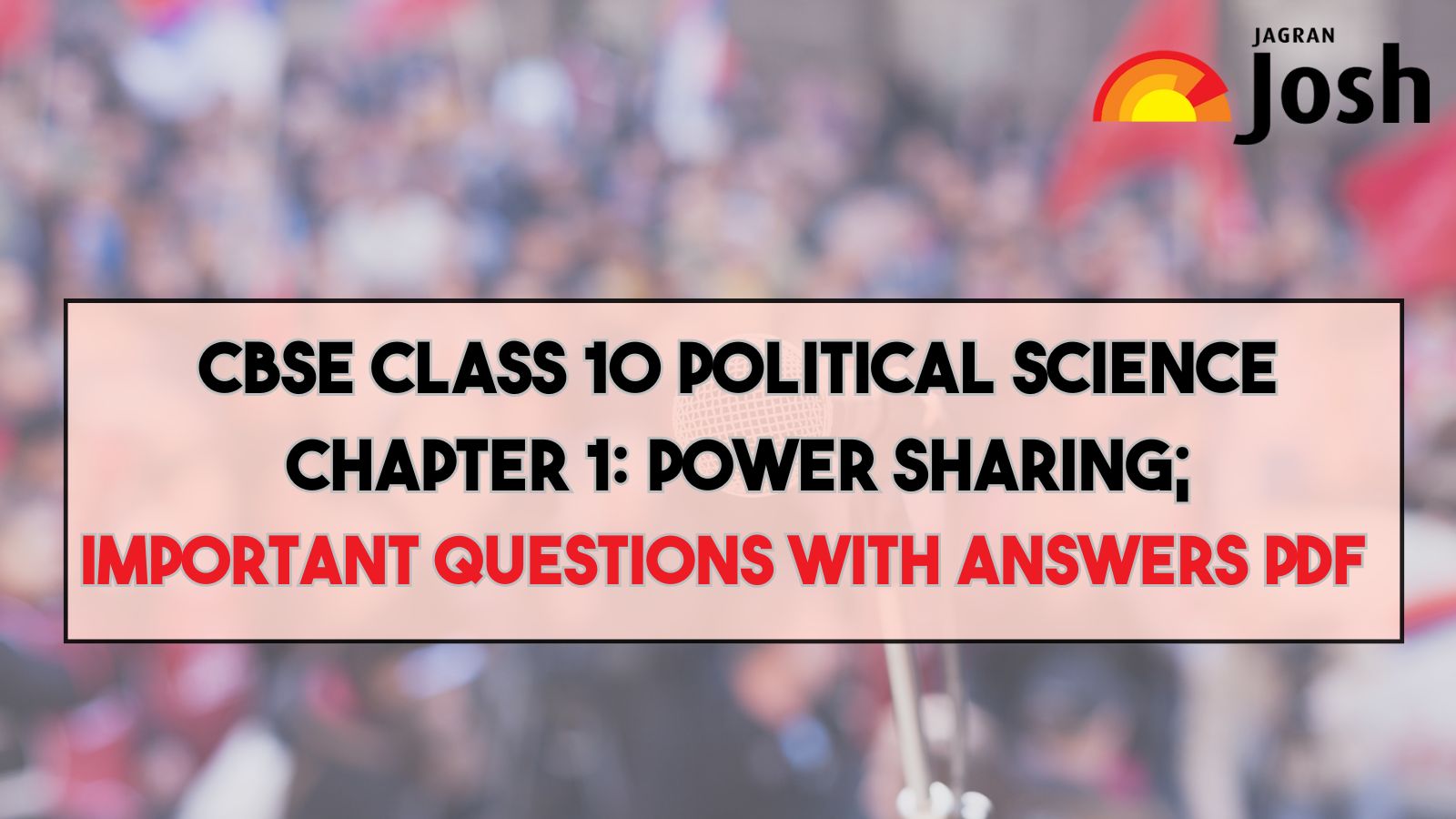 CBSE Class 10 Important Questions Political Science (2025-26) Chapter 1 ...