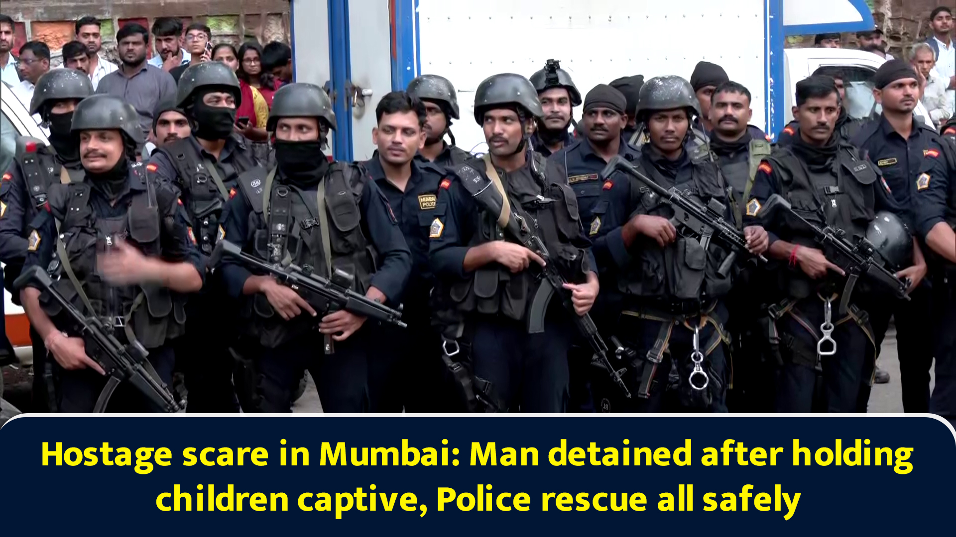 Hostage scare in Mumbai: Man detained after holding children captive ...
