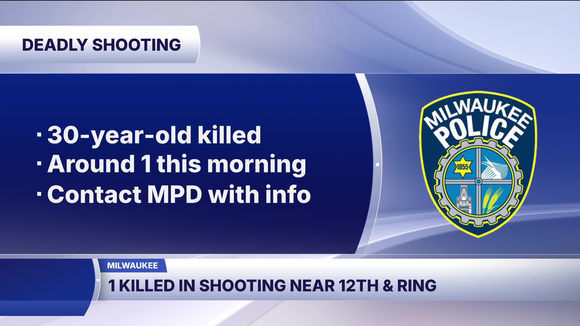 30-year-old killed in Milwaukee shooting near 12th and Ring