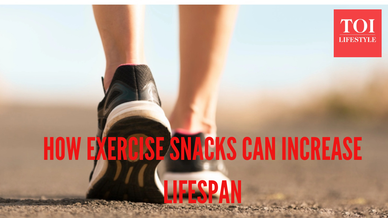 Ever Heard Of Exercise Snacks Here S How They Can Contribute To